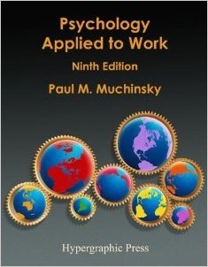Psychology Applied to Work : An Introduction to Industrial and Organizational Psychology