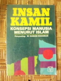 Insan Kamil : Konsepsi Manusia Menurut Islam