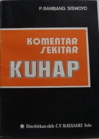 Komentar Sekitar KUHAP