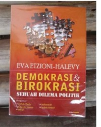 Image of Demokrasi & Birokrasi : Sebuah Dilema Politik