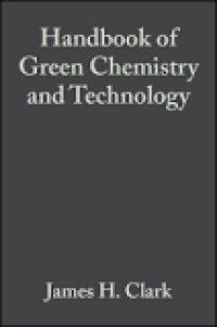 Handbook of Green Chemistry and Technology