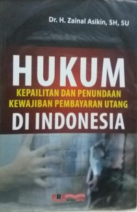 Hukum Kepailitan Dan Penundaan Pembayaran Di Indonesia