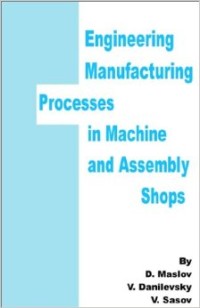 Engineering Manufacturing Processes In Machine And Assembly Shops