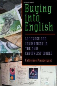 Buying Into English Language And Investment In The New Capitalist World