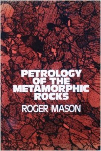 Petrology Of The Metamorphic Rocks