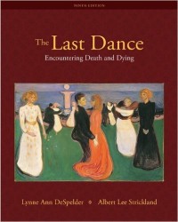 The Last Dance Encountering Death and Dying, Ninth Edition