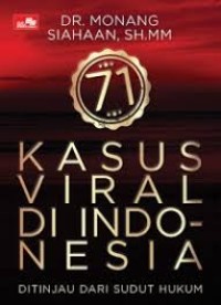 Image of 71 Kasus Viral di Indonesia Ditinjau Dari Sudut Hukum