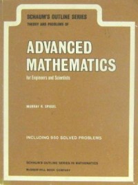 Theori And Problem Of Advanced Mathematics For Engineers And Scientists