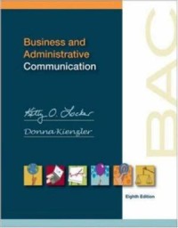 Business and Administrative Communication, Eight Edition