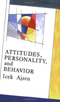 Attitudes, Personality, and Behavior ( Mapping of social psychology )