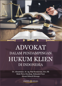 Image of Advokat Dalam Pendampingan Hukum Klien di Indonesia