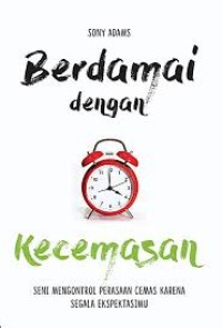 Berdamai dengan Kecemasan