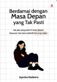 Berdamai dengan Masa Depan yang Tak Pasti