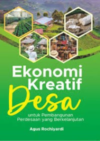 Ekonomi Kreatif Desa Untuk Pembangunan Perdesaan yang Berkelanjutan
