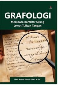Grafologi Membaca Karakter Orang Lewat Tulisan Tangan