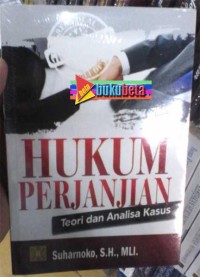 Hukum Perjanjian : Teori dan Analisa Kasus