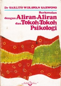 Aliran-Aliran Dan Tokoh-Tokoh Psikologi