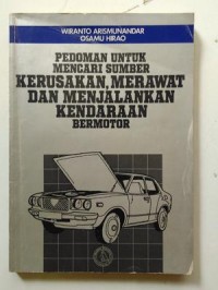 Pedoman Untuk Mencari Sumber Kerusakan, Merawat Dan Menjalankan Kendaraan Bermotor