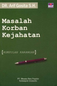 Masalah Korban Kejahatan : Kumpulan Karangan
