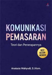 Komunikasi Pemasaran Teori dan Penerapannya