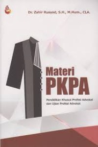 Materi PKPA Pendidikan Khusus Profesi Advokat dan Ujian Profesi Advokat