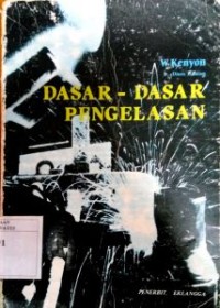 Dasar-Dasar Pengelasan