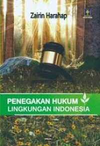Penegakan Hukum Lingkungan Indonesia