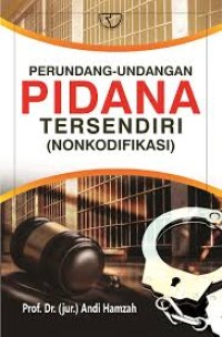 Perundang-undangan Pidana Tersendiri (Nonkodifikasi)