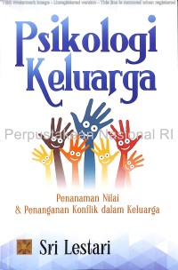 Image of Psikologi Keluarga Penanaman Nilai & Penanganan Konflik dalam Keluarga