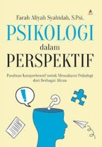 Image of Psikologi dalam Perspektif: Panduan Komprehensif untuk Memahami Psikologi dari Berbagai Aliran