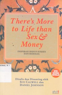 Image of There's More to Life Than Sex & Money Inspirasi Hidup Sukses dan Bahagia
