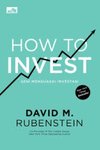 Image of How To Invest: Seni Menguasai Investasi