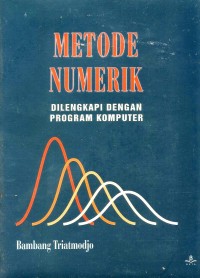 Metode numerik Dilengkapi Dengan Program Komputer