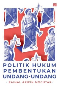 Image of Politik Hukum Pembentukan Undang-Undang