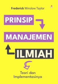 Image of Prinsip Manajemen Ilmiah Teori dan Implementasinya