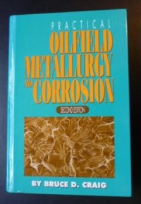 Image of Practical Oilfield Metallurgy And Corrosion