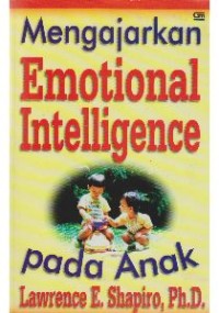 Mengajarkan Emotional Intelligence Pada Anak