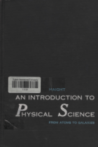 An Introduction To Physical Science From Atoms To Galaxies