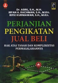 Image of Perjanjian Pengikatan Jual Beli Hak Atas Tanah dan Kompleksitas Permasalahannya