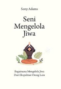 Seni Mengelola Jiwa